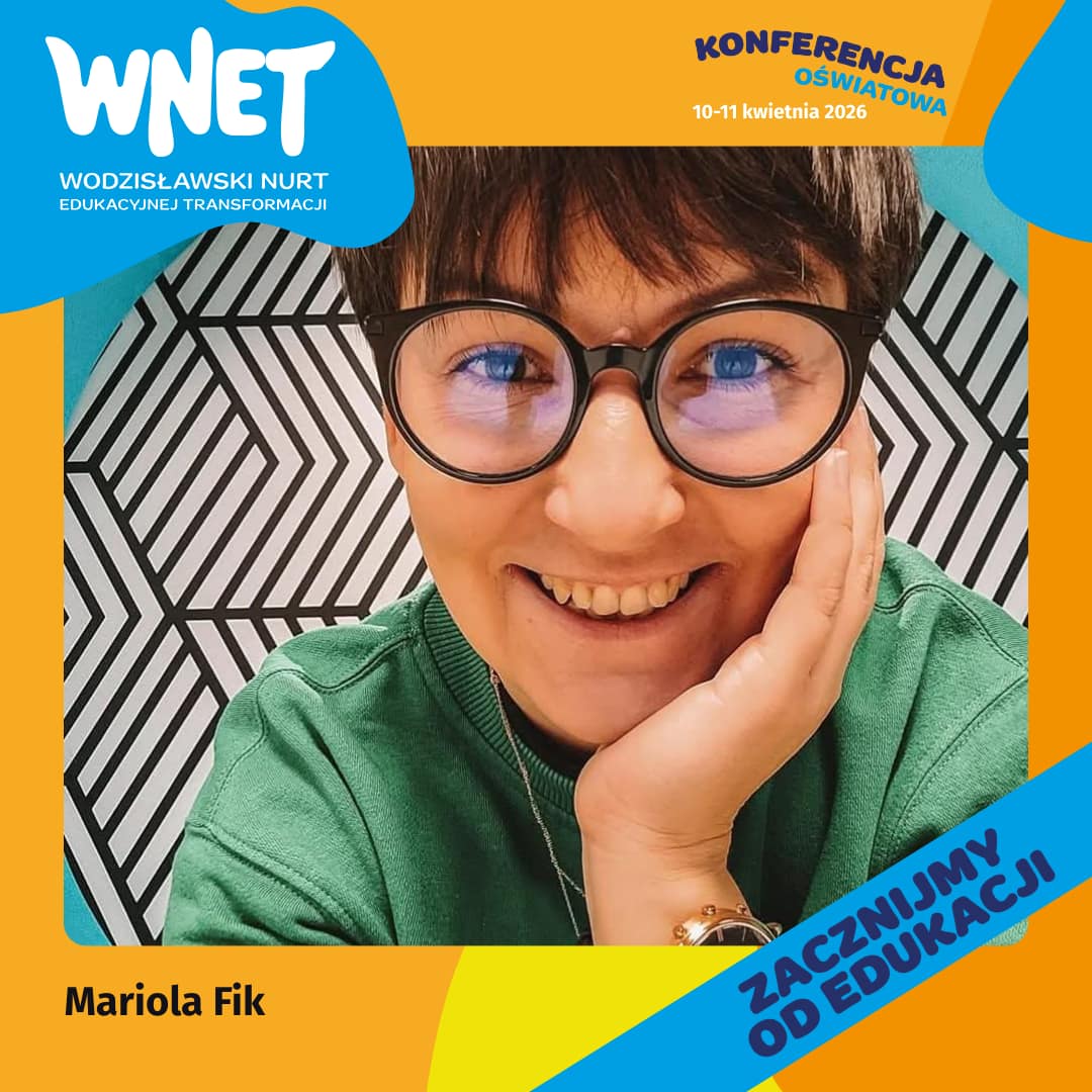 Mariola Fik - Konferencja Edukacyjna WNET Wodzisław Śląski 2026