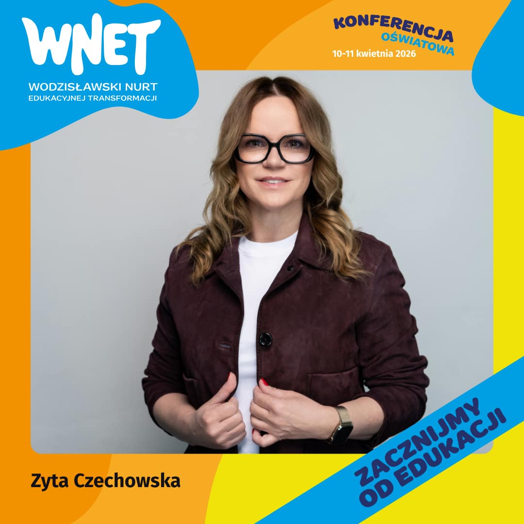Zyta Czechowska - Konferencja Edukacyjna WNET Wodzisław Śląski 2026