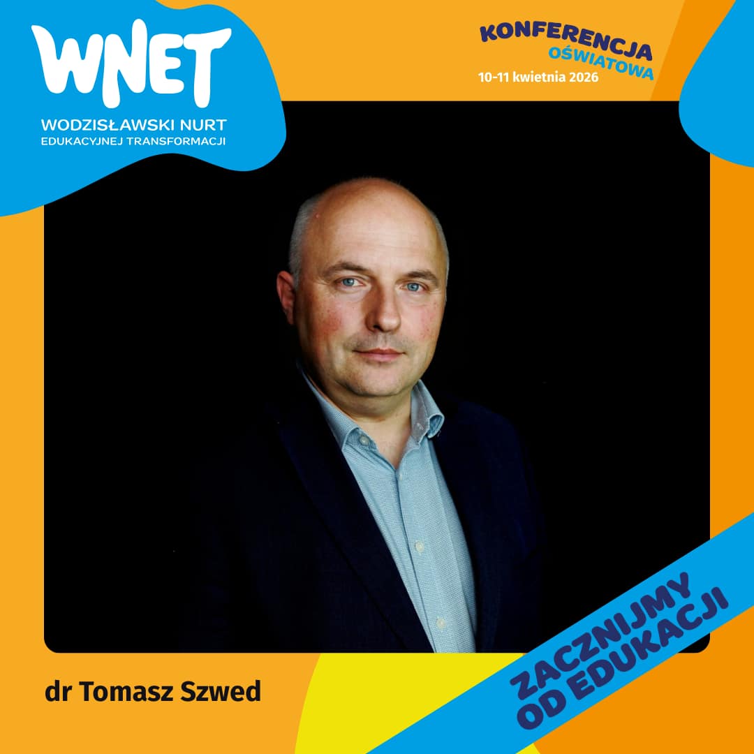 dr Tomasz Szwed - Konferencja Edukacyjna WNET Wodzisław Śląski 2026