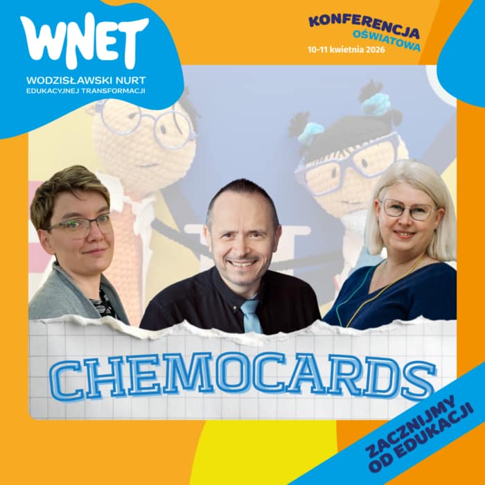CHEMOCARD - Joanna Komorek, Jerzy Maduzia i Barbara Halska Chemocards kolejnym wykładowcą na Konferencji Oświatowej WNET