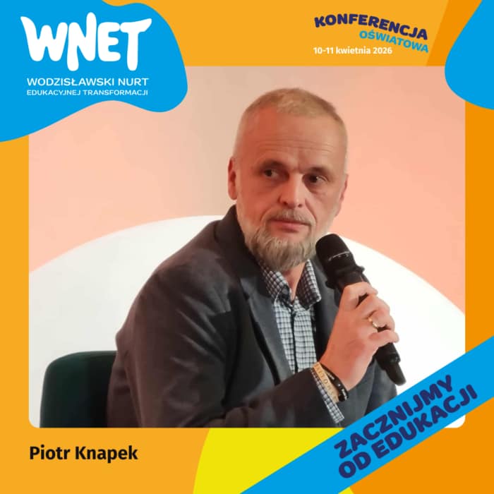 Piotr Knapek kolejnym wykładowcą na Konferencji Oświatowej WNET